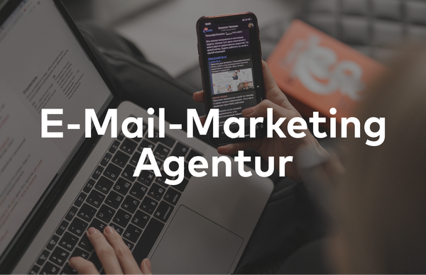 Email Marketing Agentur
